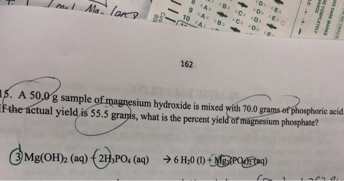 Solved 162 A 50 0g Sample Of Magnesium Hydroxide Is Mixed Chegg Com