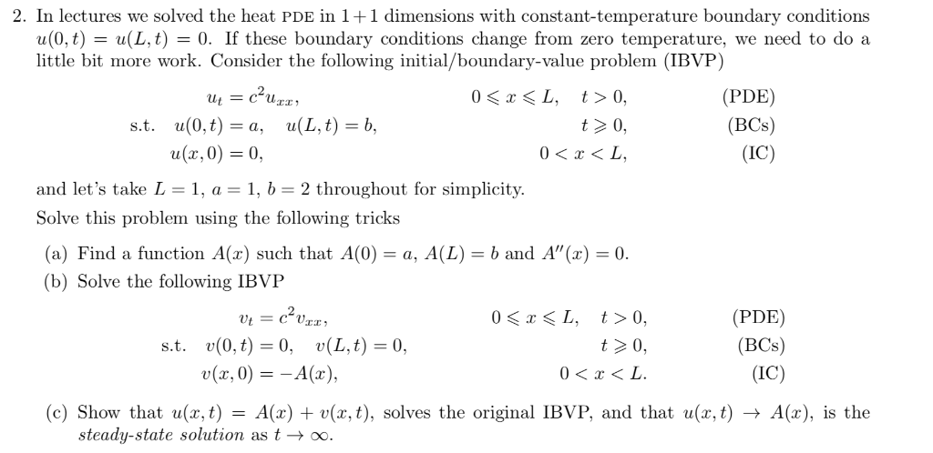 Solved 2 In Lectures We Solved The Heat Pde In 1 1 Dime Chegg Com