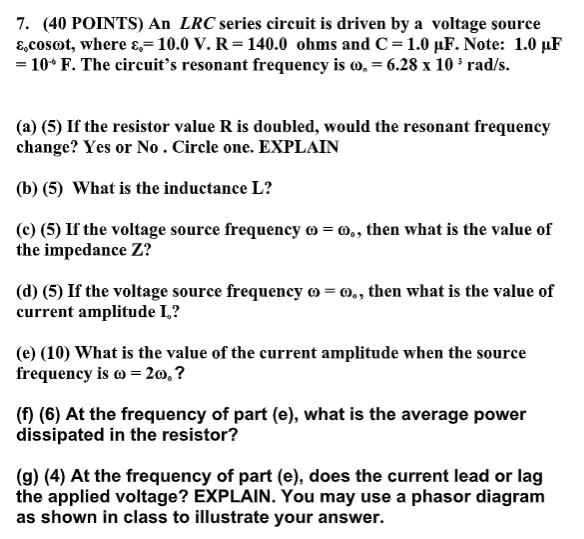 Solved 7 40 Points An Lrc Series Circuit Is Driven By Chegg Com