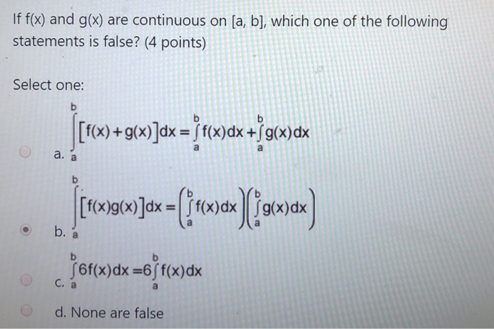 Solved If F X And G X Are Continuous On A B Which One Chegg Com