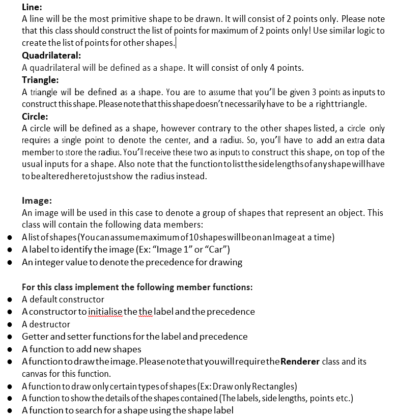 Line: A line will be the most primitive shape to be drawn. It will consist of 2 points only. Please note that this class shou