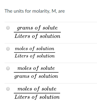 Solved The units for molarity, M, are grams of solute Liters | Chegg.com