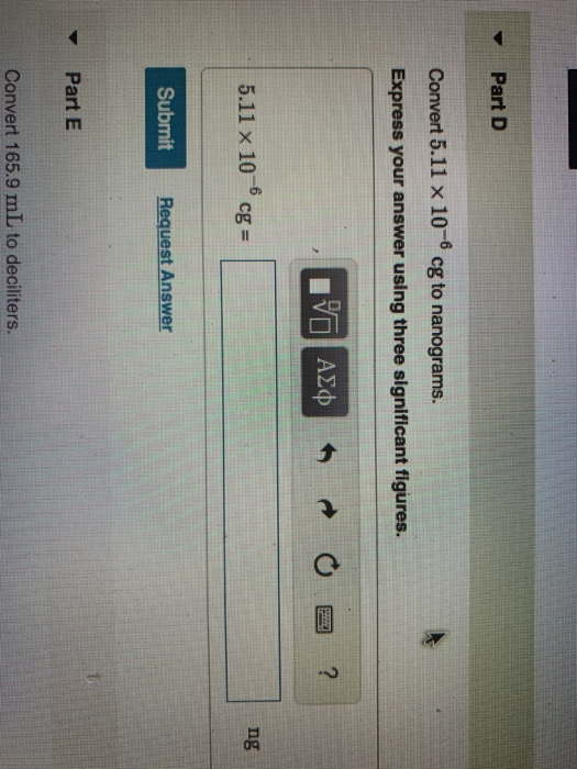 Solved Part D Convert 5 11 X 10 6 Cg To Nanograms Expres Chegg Com