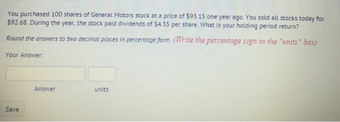 Solved: You Purchased 100 Shares Of General Motors Stock A ...