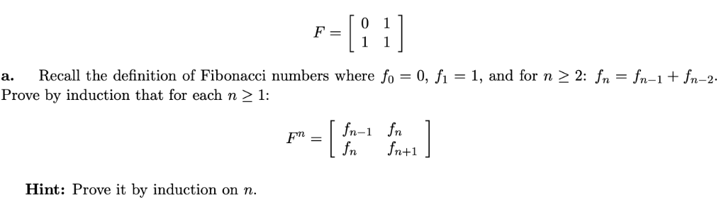 Solved Recall Definition Fibonacci Numbers Fo Prove Induction Eachn21 0 F 1 N 2 Fn Fn S2 Hint Pr Q