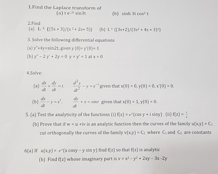 Solved 1 Find The Laplace Transform Of A Te 2t Sin3t B Chegg Com