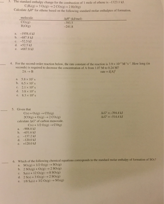 Solved 3 The Standard Enthalpy Change For The Combustion Chegg Com