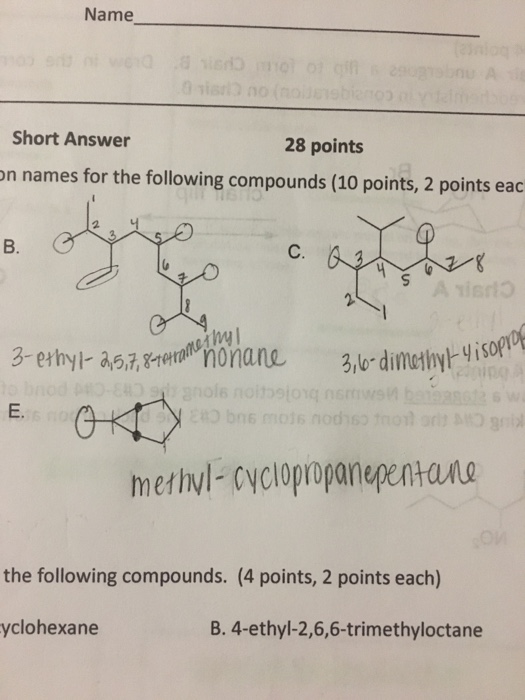 Solved Give The Common Name Iupac For Letter B C And E Chegg Com