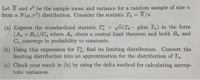 Let X And S2 Be The Sample Mean And Variance For A Chegg Com