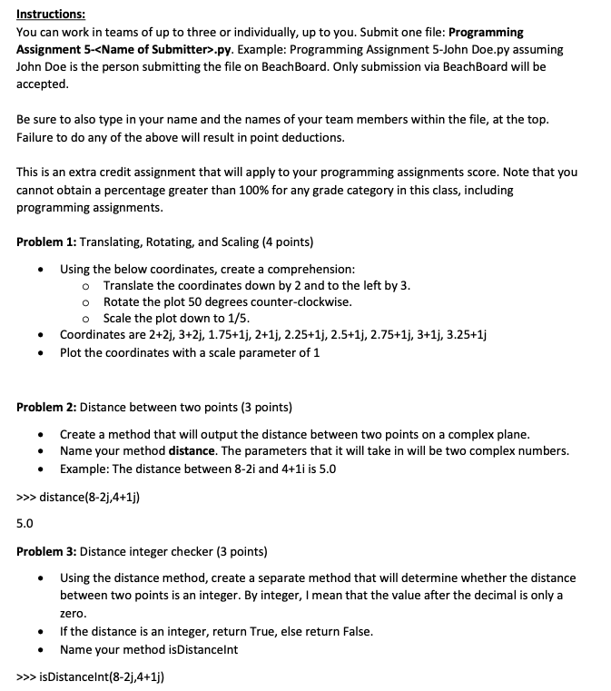 Instructions: You can work in teams of up to three or individually, up to you. Submit one file: Programming Assignment 5-<Nam