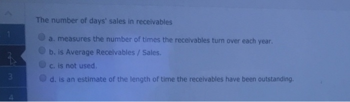 The Number Of Days Sales In Receivables A Chegg Com