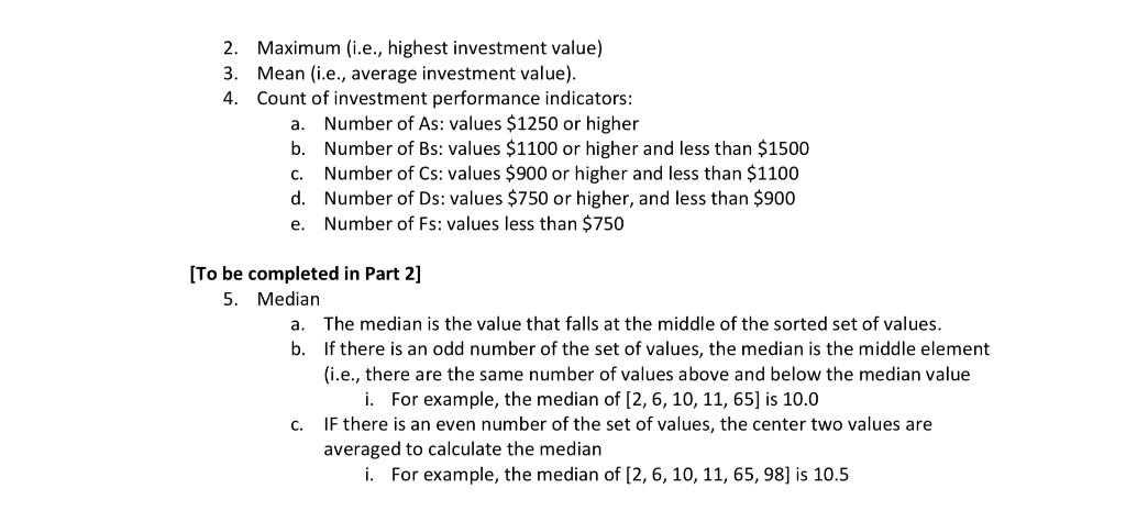 2. Maximum (i.e., highest investment value) 3. Mean (i.e., average investment value) 4. Count of investment performance indic