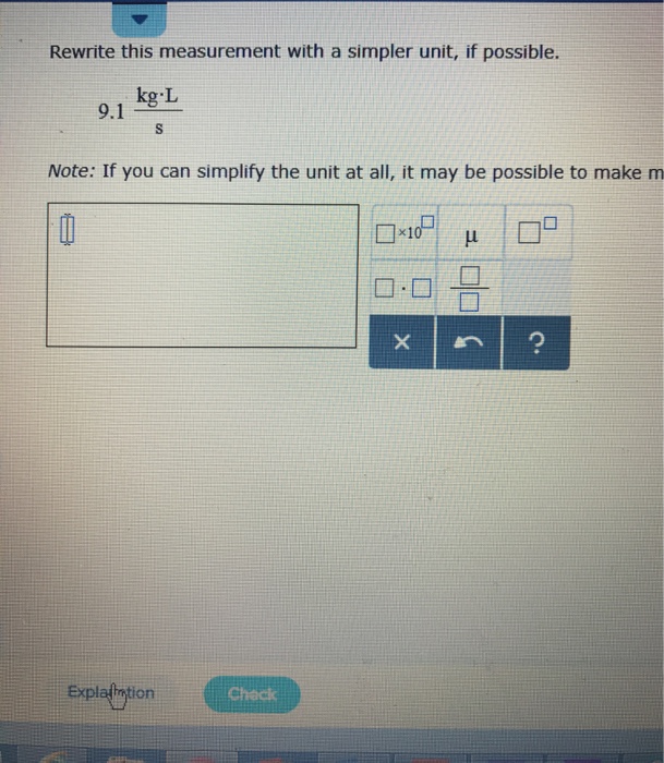 Rewrite This Measurement With A Simpler Unit If Chegg 