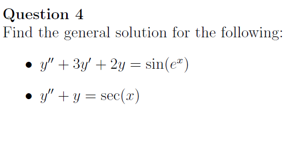 Solved Question 4 Find The General Solution For The Chegg Com Solved Question 4 Find The General Solution For The Chegg Com