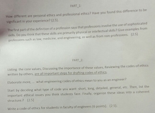 Part 1 How Different Are Personal Ethics And Prof Chegg Com