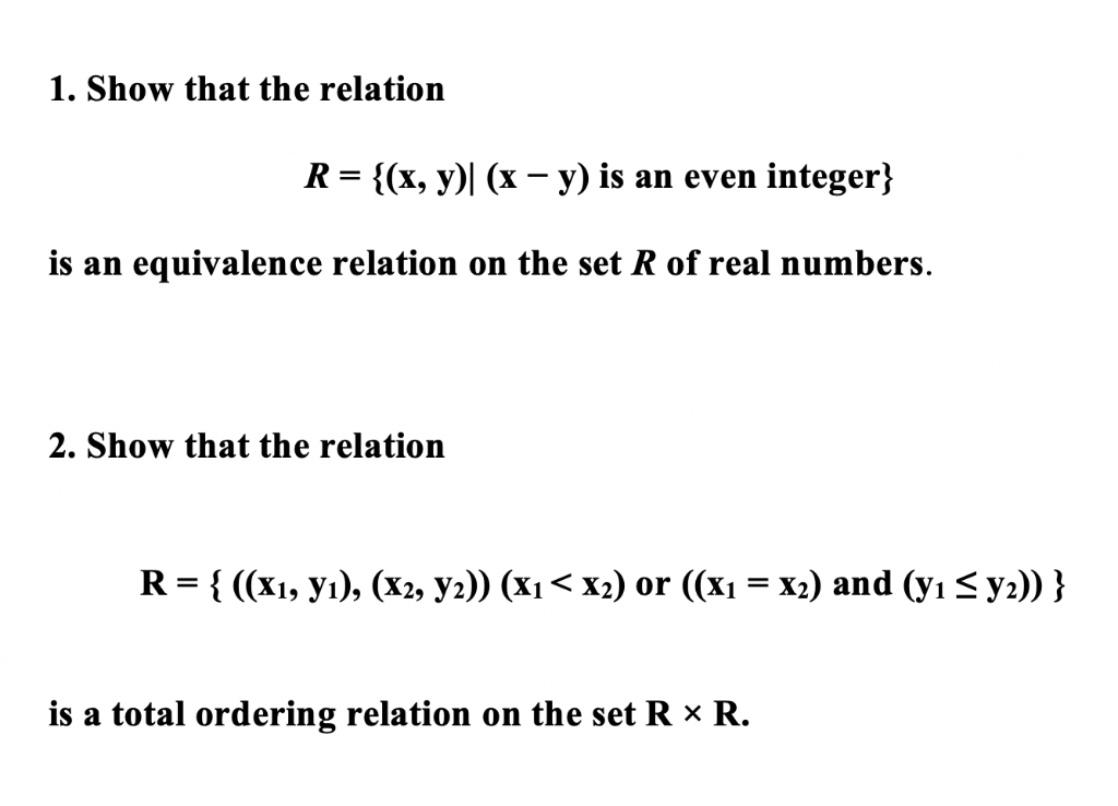 Solved 1 Show That The Relation R X Y X Y Is An Chegg Com