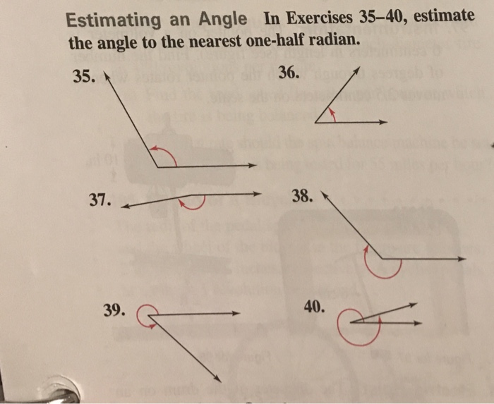 Solved Estimating An Angle In Exercises 35 40 Estimate The Chegg Com