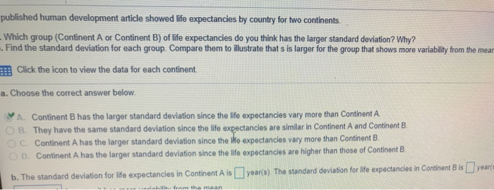 published human development article showed life expectancies by country for two continents. Which group (Continent A or Conti