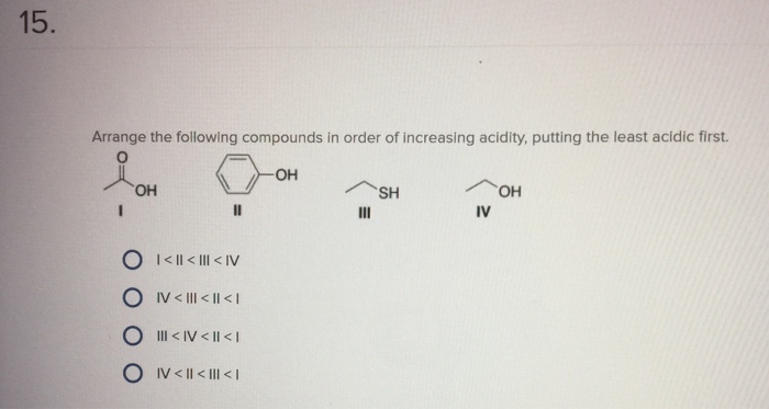 15 Arrange The Following Pounds In Order Of Chegg 