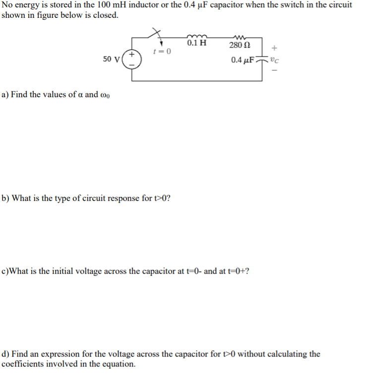 Solved No Energy Is Stored In The 100 Mh Inductor Or The Chegg Com