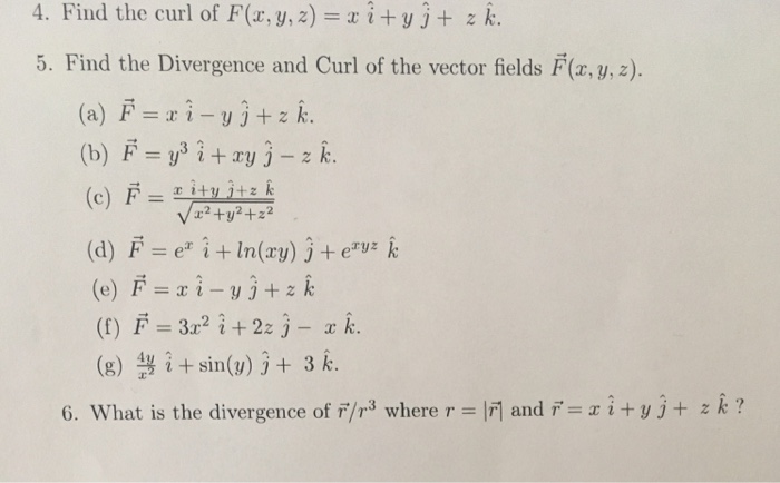 Solved 4 Find The Curl Of F X Y Z X I Y J Z K Chegg Com