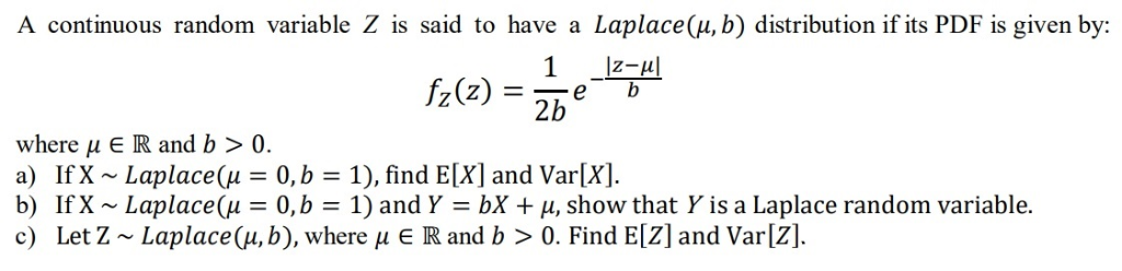 Solved A Continuous Random Variable Z Is Said To Have A L Chegg Com