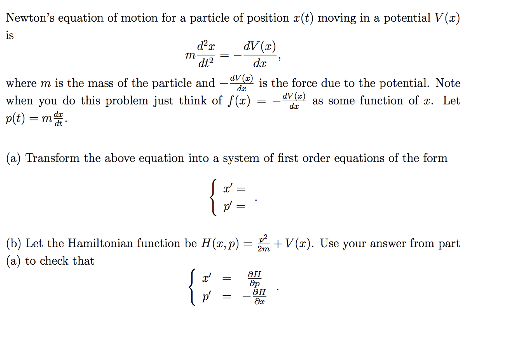 Solved Newton S Equation Of Motion For A Particle Of Posi Chegg Com