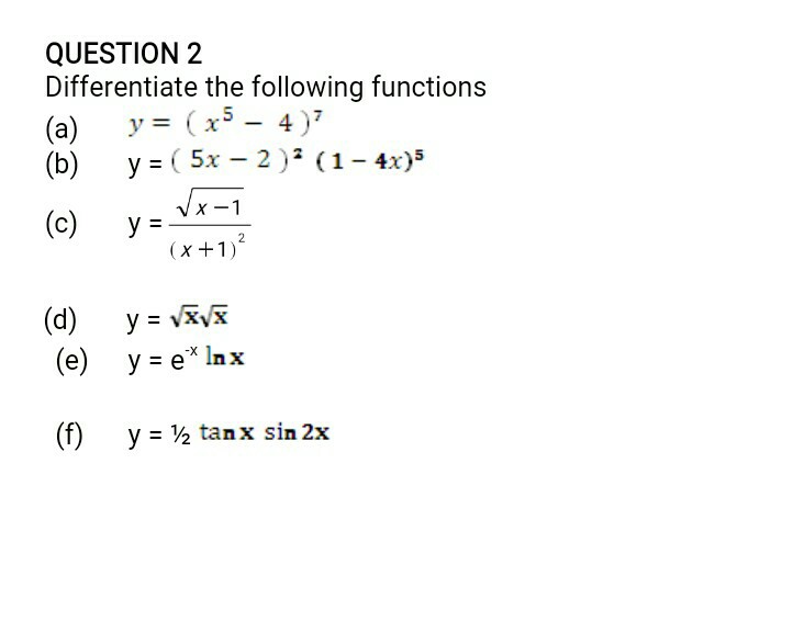 Solved Question 2 Differentiate The Following Functions Chegg Com
