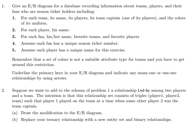 Give an E/R diagram for a database recording information about teams, players, and their fans who are season ticket holders i