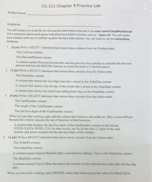 Cis 111 Chapter 9 Practice Lab Student Name Graded by You will create one script file for the queries listed below and save i