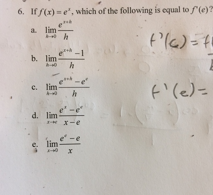 Solved If F X E X Which Of The Following Is Equal To Chegg Com