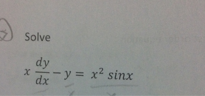 Solved Solve X Dy Dx Y X 2 Sin X Chegg Com