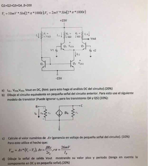 Solved Q1 Q2 Q3 Q4, B 200 +15V Vout a V1 e: Va2 -15V a) la, 