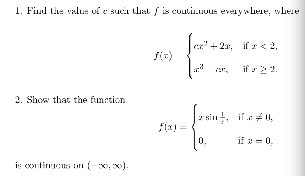 Solved 1 Find The Value Of C Such That F Is Continuous E Chegg Com