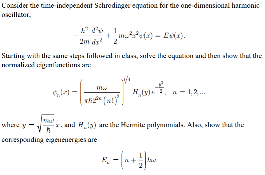 Solved The time independent one-dimensional Schrödinger's