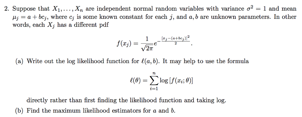 Solved 2 Suppose That Xi Xn Are Independent Normal Ra Chegg Com