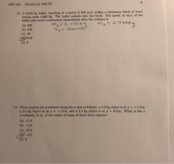 Solved: PHY 231 Practice For Test III 6 13. A 0.010 Kg Bul... | Chegg.com