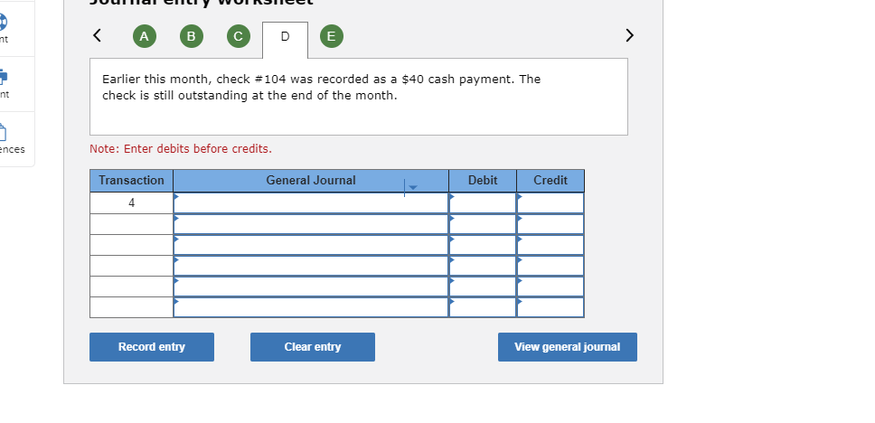 Solved A D E t Earlier this month, check #104 was recorded | Chegg.com