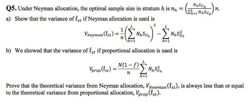 Solved Nhsu Q5 Under Neyman Allocation The Optimal Samp Chegg Com