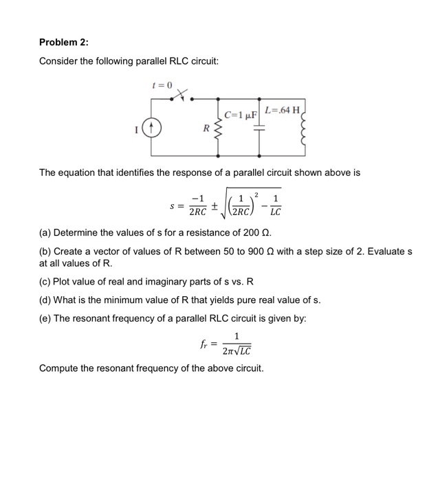 Solved Consider The Following Parallel Rlc Circuit The E Chegg Com