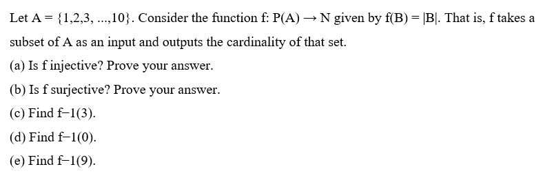 Solved Let A 1 2 3 10 Consider The Function F P A N Chegg Com