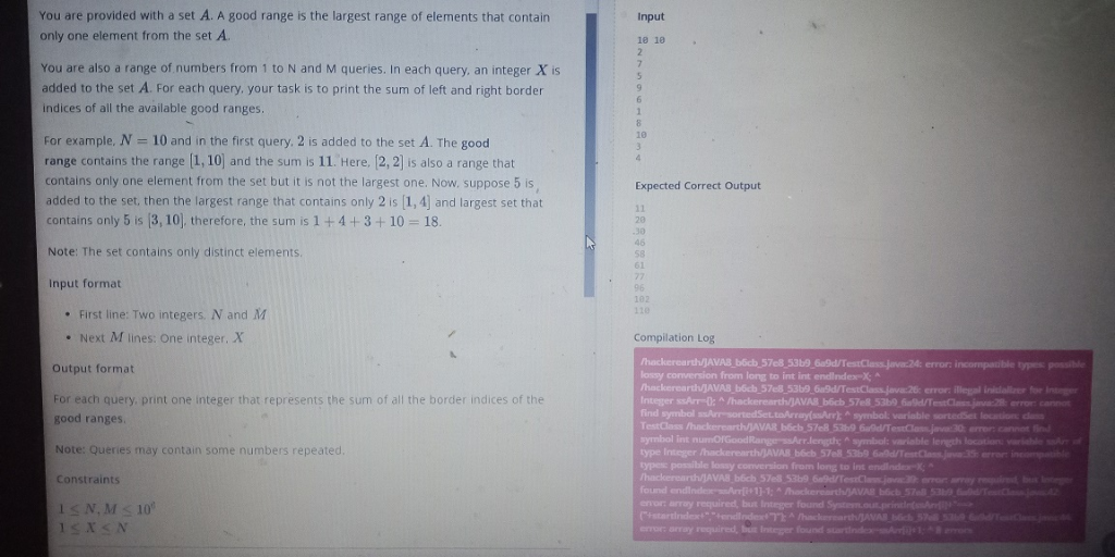 You are provided with a set A. A good range is the largest range of elements that contain only one element from the set A. In
