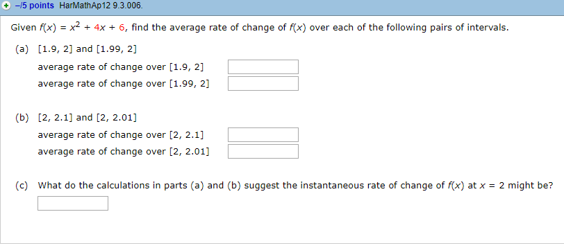 Solved Given Fx X2 4x 6 Find The Average Rate Of