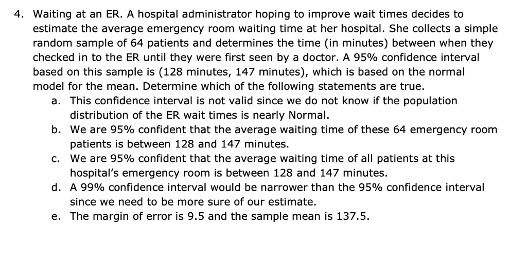 Solved 4 Waiting At An Er A Hospital Administrator Hopi