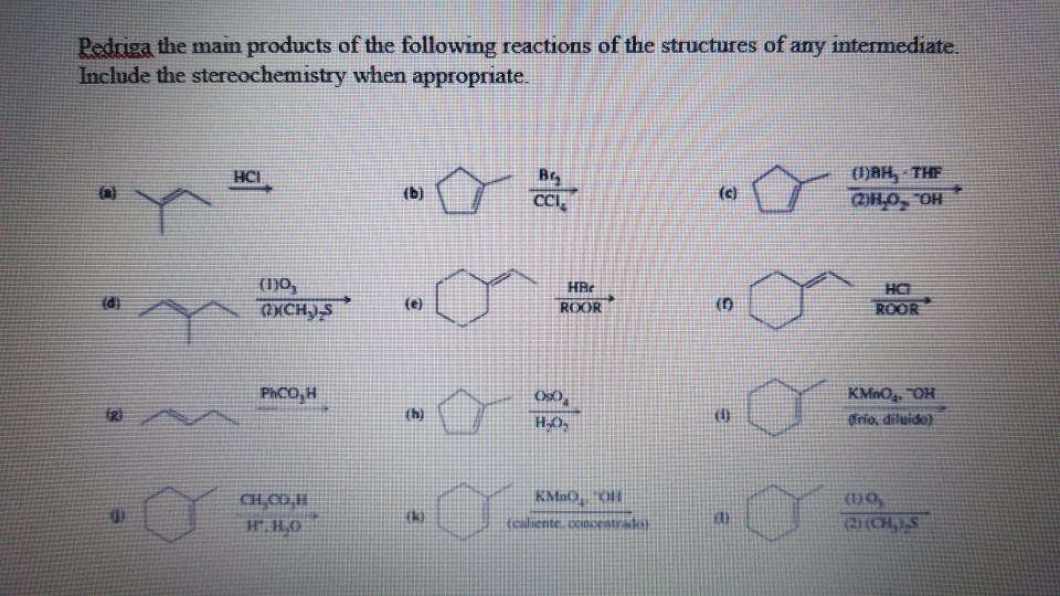 Include the stereochemistry when appropriate OBH, THE Bg HCI HBr ROOR HC RO...