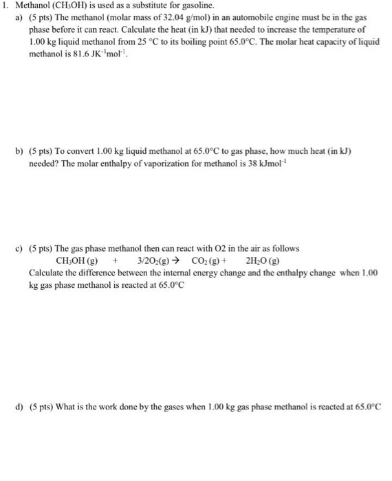 Solved 1 Methanol Choh Is Used As A Subsute For Gas Methanol Choh Is Used As A Subsute For Gasoline