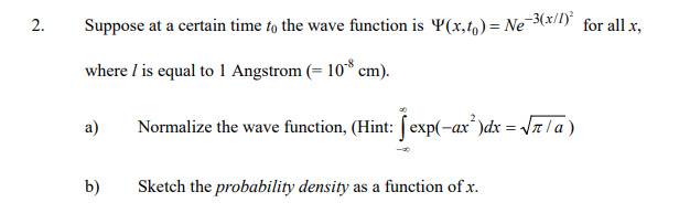 Solved Suppose At A Certain Time To The Wave Function Is Chegg Com