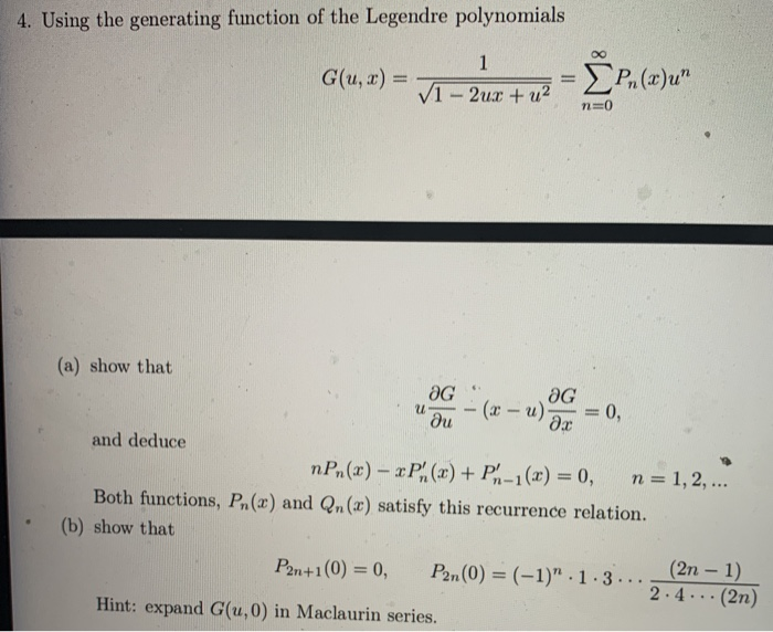 Solved 4 Using The Generating Function Of The Legendre P Chegg Com