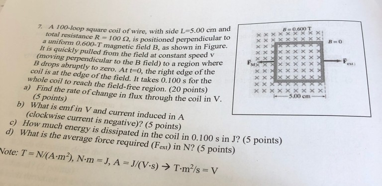 Solved B 0 600 T Oop Square Coil Of Wire With Side L 5 0 Chegg Com
