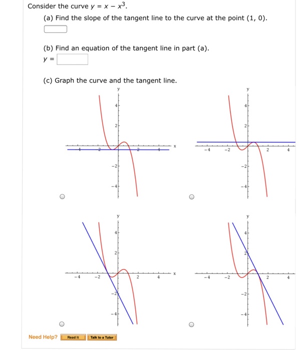 Solved Consider The Curve Y X X3 A Find The Slope Of Chegg Com